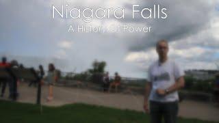 Niagara Falls - A History Of Power