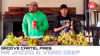 Amapiano  Groove Cartel Presents Mr JazziQ & Vigro Deep