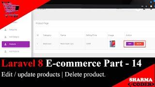 Laravel 8 E-com Part-14  Edit  update and delete prodcuts  delete old image and upload new image