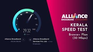 Alliance Broadband Browse+ 30 Mbps Plan  Internet Speed Test in Kerala