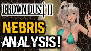 NEBRIS SKILL ANALYSIS INSANE WIND DPS?  Brown Dust 2