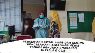 Persiapan Rectal Swab dan Cerita Pengalaman Habis Swab Versi Tenaga Penjamah Makanan Instalasi Gizi