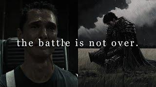 THE BATTLE IS NOT OVER - Motivational Video