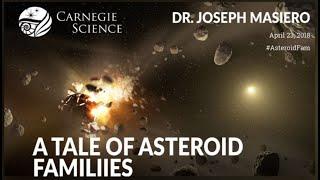 A Tale of Asteroid Families - Dr. Joseph Masiero