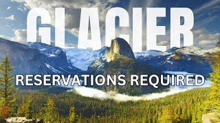 2024 Updates GLACIER NATIONAL PARK  Reservations