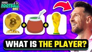 GUESS THE FOOTBALL PLAYER BY EMOJI  TFQ QUIZ FOOTBALL 2024