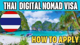 How To Apply For Digital Nomad Visa Thailand