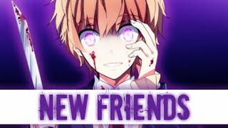 Nightcore - New Friends LyricsMale Version