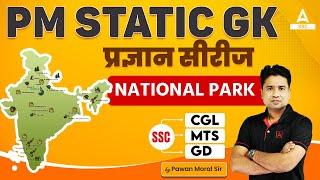 National Parks in India  SSC CGL MTS GD Static GK By Pawan Moral Sir