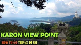 Karon view point Phuket Thailand. How to get there and things to know