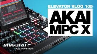 Akai MPC X - Workstation - Test Elevator Vlog 105 deutsch