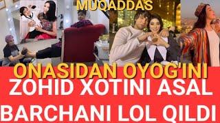 ZOHID XOTINI VANIXOYAT ERI XAQIDA.ASAL SHODIYEVA HAMMANI LOL QILDI