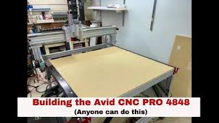 Building the Avid CNC PRO 4848 4 x 4 CNC Router Kit