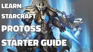 Learn Starcraft - Protoss Beginner Guide #1 Updated Patch 4.0 FREE TO PLAY