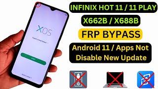 Infinix Hot 1111 Play FRP Bypass New Security Update  X662BX688B Google Account Bypass Without PC
