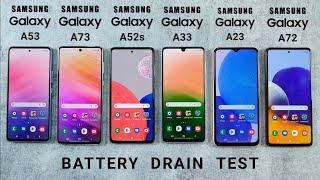 Samsung A53 vs A73 vs A52s vs A33 vs A23 vs A72 Battery Drain Test  SHOCKING RESULTS