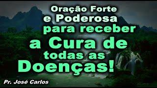  ORAÇÃO FORTE E PODEROSA PARA RECEBER A CURA DE TODAS AS DEONÇAS