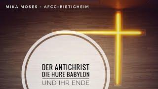 Der Antichrist die Hure Babylon und ihr Ende  AFCG-Bietigheim