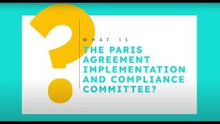 What is the Paris Agreement Implementation and Compliance Committee PAICC