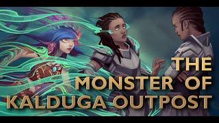 The Monster of Kalduga Outpost - Short Story from League of Legends Audiobook Lore