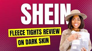 Which One Is The BEST Fleece Lined Tights For Dark Skin?  SheIn Tights Review