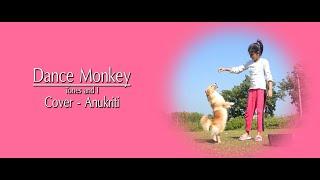 Dance Monkey  Cover by - Anukriti #anukriti #cover #dancemonkey @tonesandi