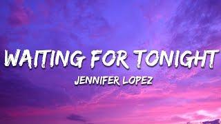 Jennifer Lopez - Waiting For Tonight Pessto Remix Lyrics
