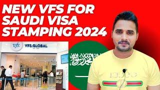 New VFS For Saudi Visa Stamping 