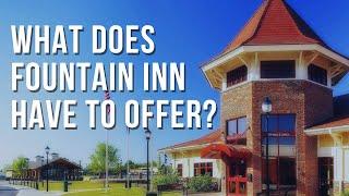 Why YOU Should Move to Fountain Inn South Carolina