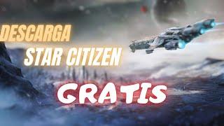 DESCARGAR STAR CITIZEN FREE TO PLAY 2023 GRATIS