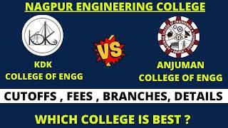 KDK Vs Anjuman College Of Engineering Nagpur  Cutoffs and Details