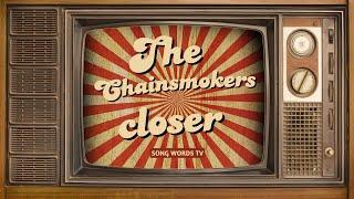 The Chainsmokers - Closer ft. Halsey Lyrics Video