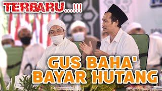 FULL CERAMAH  Gus Baha Bayar Hutang  KH. Bahauddin Nursalim.