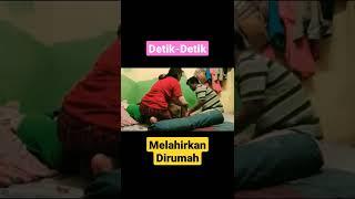 Detik-Detik Melahirkan Dirumah