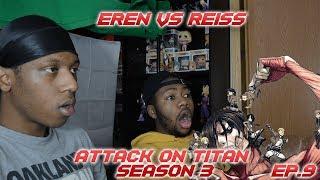 EREN VS ROD REISS Biggest TIATN Attack On Titan Season 3 Episode - 9- REACTION