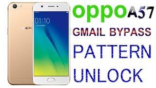 oppo a57 pattern lock remove with gmail bypass