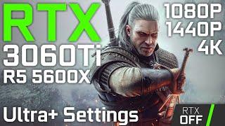 The Witcher 3 Next Gen Upgrade  RTX 3060 Ti + R5 5600X  Ultra+ RT DLSS OFF DX 11  1080p 1440p 4K