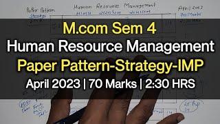 Human Resource Management  Paper Pattern-Strategy-IMP  M.com Sem 4  April 2023