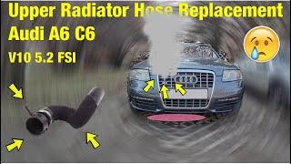 How to DIY Replace the Upper Radiator Coolant Hose on an Audi A6 S6 4F with the 5.2L V10 FSI Engine