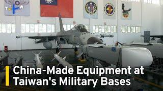 More China-Made Equipment Found on Taiwan’s Military Bases  TaiwanPlus News