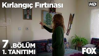 Kırlangıç Fırtınası 7. Bölüm 1. Tanıtımı