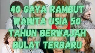 Gaya Rambut Wanita Usia 50 Tahun Berwajah Bulat