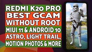 Redmi K20 Pro Best GCAM MIUI 11 Android 10  No Root  Settings Included