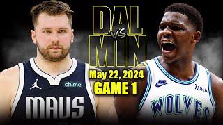 Dallas Mavericks vs Minnesota Timberwolves Full Game 1 Highlights - May 22 2024  2024 NBA Playoffs