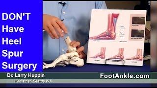 Heel Spur Treatment – How to Avoid Heel Spur Surgery  Seattle Podiatrist
