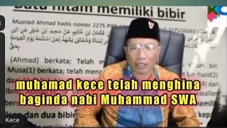 muhamad kece menghina nabi muhammad  SWA