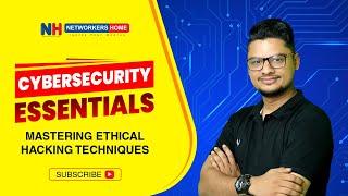 Cybersecurity Essentials Mastering Ethical Hacking Techniques  #networkershome