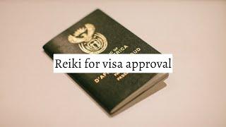 Reiki for visa approval