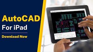 AutoCAD for iPhone & iPad with Apple Pencil  Download Now