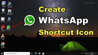 How to Create Whatsapp Shortcut On Desktop